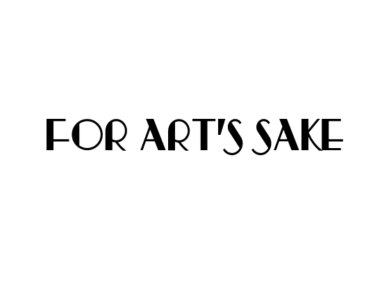 For Arts Sake