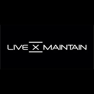 LIVE x MAINTAIN