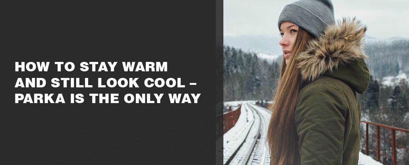 How To Stay Warm And Still Look Cool